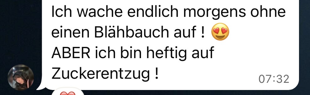 Ich wache endlich morgens ohne Blähbauch auf.